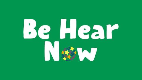 Be Hear Now Open Session - The Bridgewater Hall