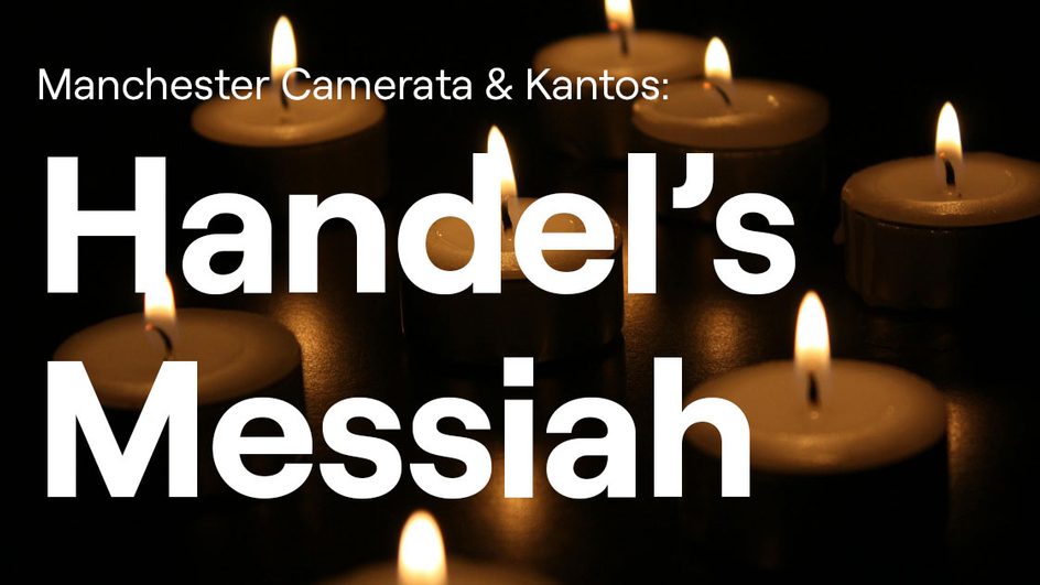 Manchester Camerata - Handel's Messiah | Sunday 1 December 2024