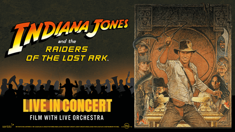 Indiana Jones Live in Concert | Sunday 31 May 2026