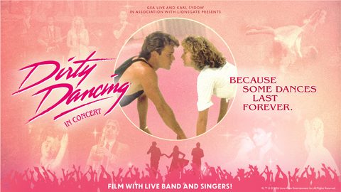Dirty Dancing in Concert 2026