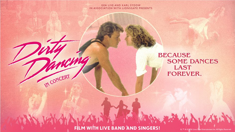 Dirty Dancing in Concert 2026