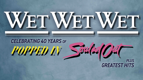 Wet Wet Wet | Sunday 17 October 2027