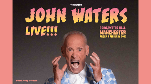John Waters | Friday 5 February 2027